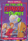 My Teacher Flunked The Planet! A Book For The Kids!